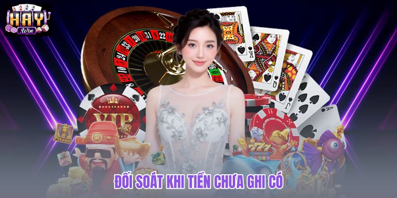 doi-soat-khi-tien-chua-ghi-co