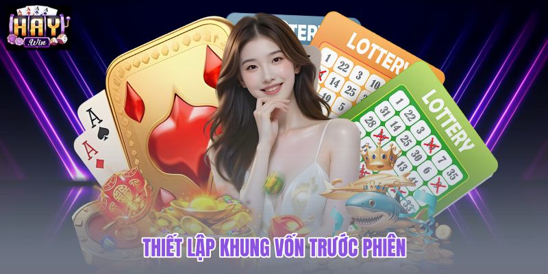 thiet-lap-khung-von-truoc-phien